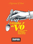 Capa do Livro Cozinha de Vó - Mariana Weber - Superinteressante